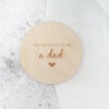 You're going to be a dad! - houten cirkel